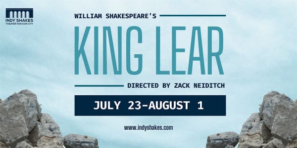 KING LEAR presented by the Indianapolis Shakespeare Company