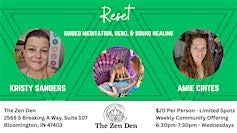 Reset - Guided Meditation, Reiki, & Sound Healing