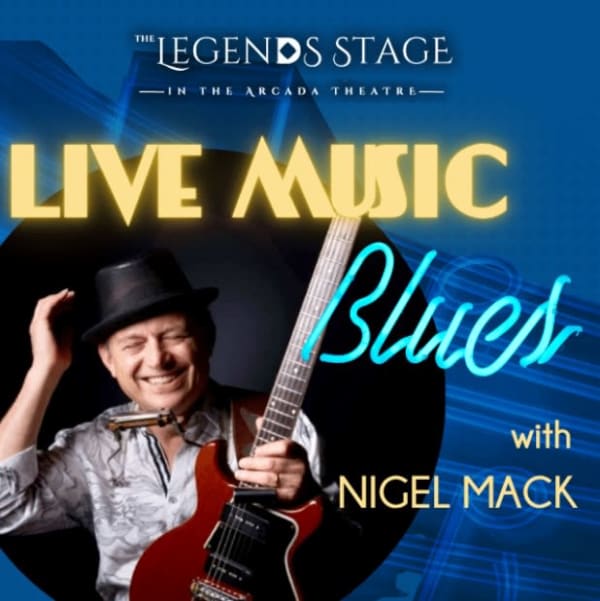 LEGENDS STAGE AT THE ARCADA THEATRE: BLUES ATTACK WITH “CHICAGO’S TRIPLE THREAT” NIGEL MACK