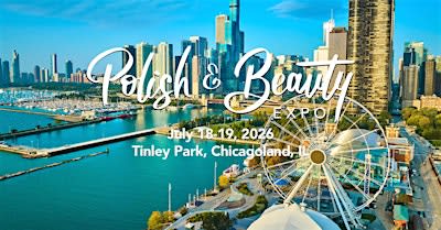Polish & Beauty Expo Chicago 2026