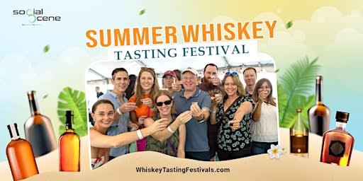 Early Bird Pricing - 2026 Chicago Summer Whiskey Tasting Festival (August 22)