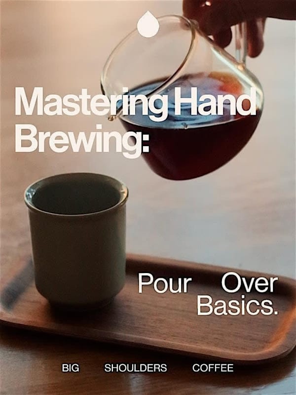 Home Brewing: Mastering Pour Overs