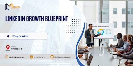 LinkedIn Growth Blueprint: 1 Day Session in Chicago, IL