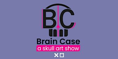 Braincase // opening reception