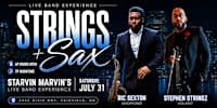 Strings + Sax ft. Stephen Stringz & Ric Sexton at Starvin Marvin’s