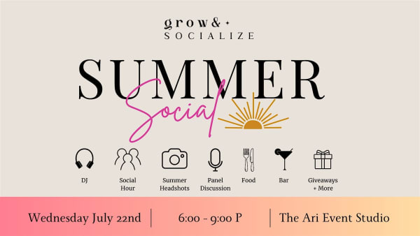 Grow & Socialize: Women's Summer Social