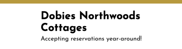 Dobie's Northwoods Cottages