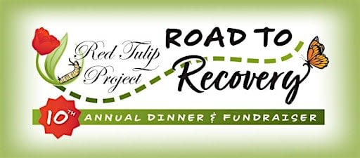 Red Tulip Project Road to Recovery - 10th Annual Fundraiser