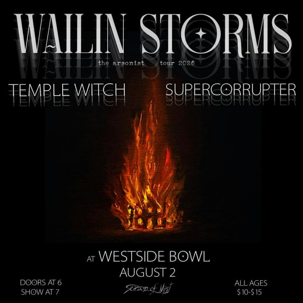 Wailin Storms/Temple Witch/Supercorrupter
