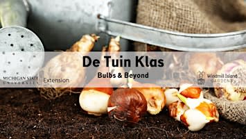 De Tuin Klas: Bulbs & Beyond