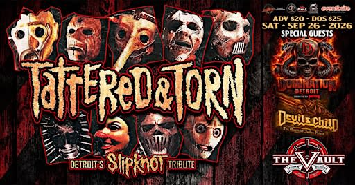TATTERED & TORN "Slipknot Tribute" wsg/ Pantera and Judas Priest Tributes