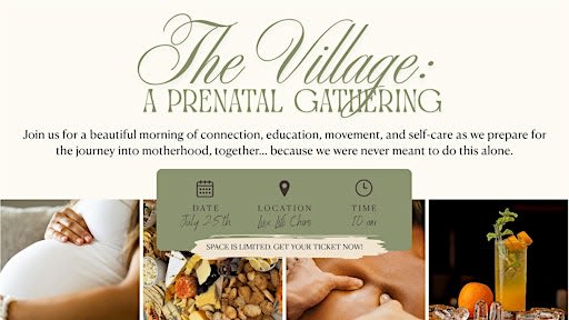 The Village: A Prenatal Gathering