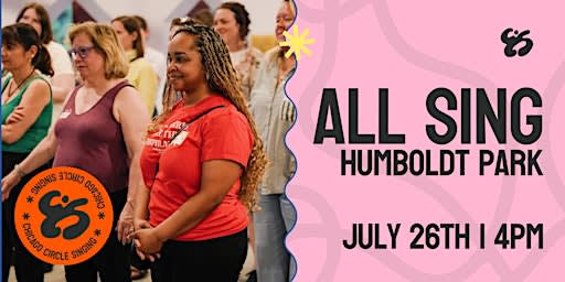 Chicago Circle Singing: ALL SING Humboldt Park