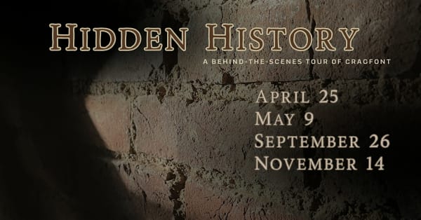 Hidden History - A Behind the Scenes Tour of Cragfont