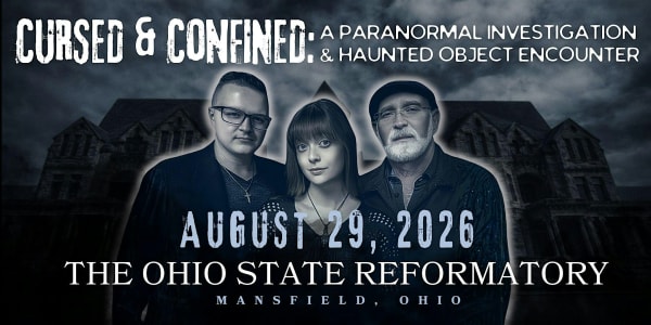 Cursed & Confined at OSR w/  John Zaffis and the Paranormal Couple!