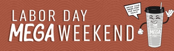 Labor Day Mega Weekend