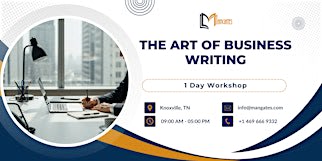 The Art of Business Writing: 1 Day Workshop in Knoxville, TN