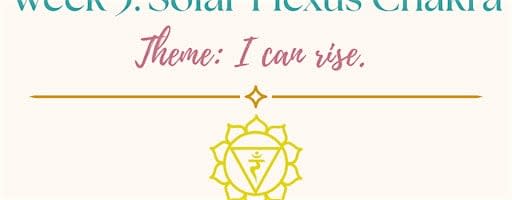 Earth to Sky - Week #3: Solar Plexus Chakra (Confidence & Centering)