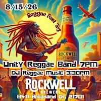 REGGAE FEST '26 w/ UNITY REGGAE BAND @ Rockwell  8/15-Entry Includes 1 PINT