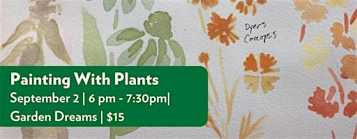 Painting With Plants: Making and Painting with Watercolors from the Garden