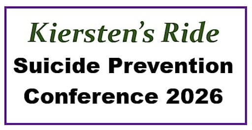 Kiersten's Ride Suicide Prevention Conference 2026, Charleviox, MI