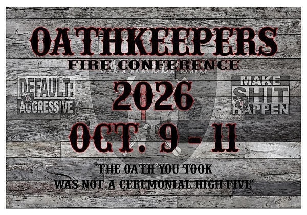Oathkeepers Fire Conference 2026