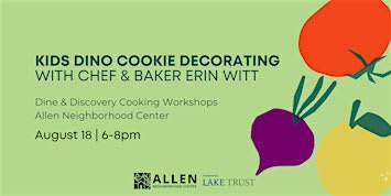 Dine & Discovery: Kids Dino Cookie Decorating with Chef & Baker Erin Witt