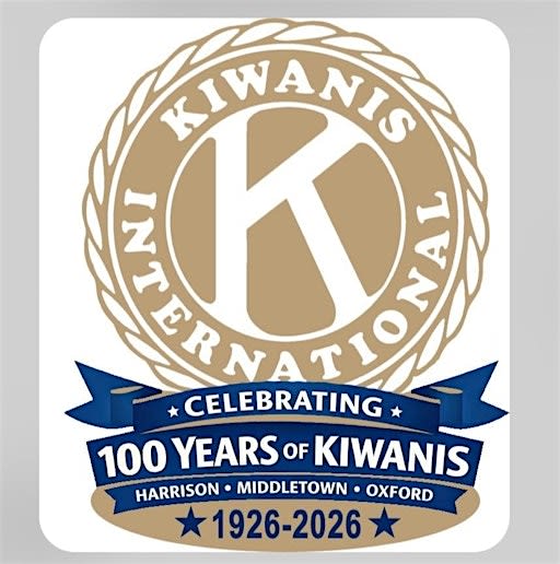 100th Anniversary Celebration: Middletown, Oxford, Harrison Kiwanis Clubs