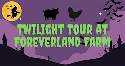 Foreverland Farm Twilight Tour