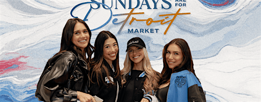 Sundays Are For Detroit Market