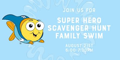 Super Hero Scavenger Hunt Family Swim