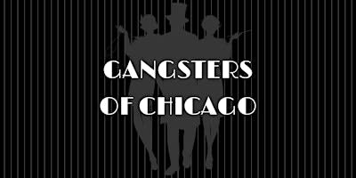 Gangsters of Chicago - Murder Mystery Dinner (August 22)