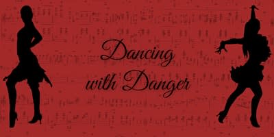 Dancing with Danger - Murder Mystery Dinner (September 12)