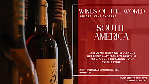 Wines of the World Wine Tasting - South America