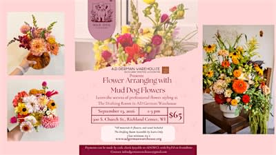 Flower Arranging with Mud Dog Flowers