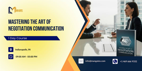 Mastering the Art of Negotiation Communication – 1 Day Course, Indianapolis