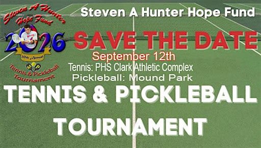 20th Annual Steven A Hunter Hope Fund Tennis & Pickleball Tournament
