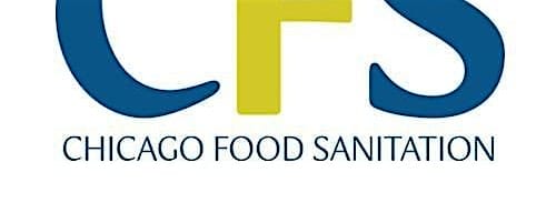 Copy of Food Service Sanitation Class, ServSafe and City of Chicago