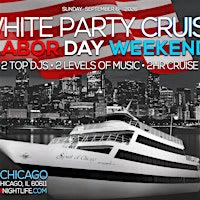 Chicago Labor Day Weekend All White Attire Party Cruise