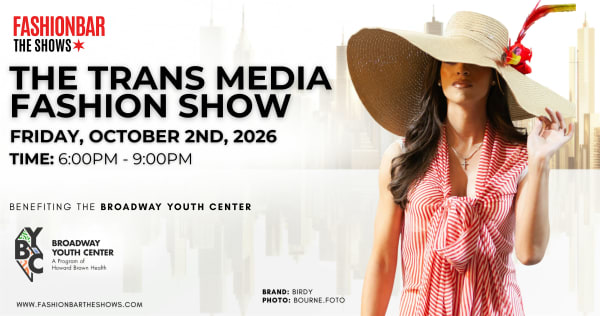 FashionBar THE SHOWS: October 2026  -  The Trans Media Fashion Show