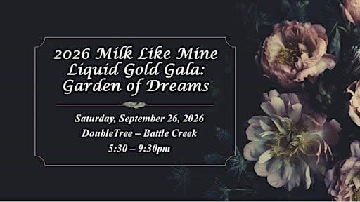 2026 Milk Like Mine - 3rd Annual Liquid Gold Gala: Garden of Dreams