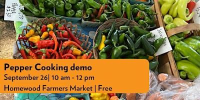 Pepper Cooking demo at Homewood Market