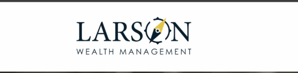 Larson Wealth Management