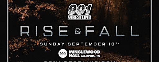 901 Wrestling Rise & Fall