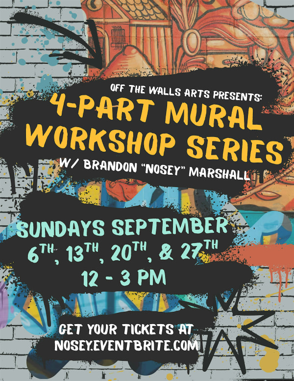 Mural Workshop Series w/ Brandon "Nosey" Marshall