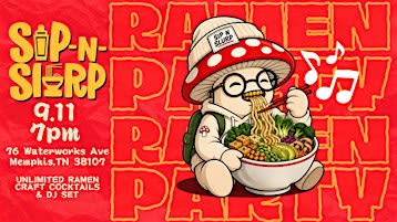 Sip N Slurp: Ramen Party w/ Shroomlicious, Grind City Brewery!