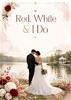Red,White and I do Wedding and Event Expo