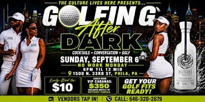 DEAR SUMMER...GOLFING AFTER DARK PT. 2 NO WORK MONDAY PARTY!