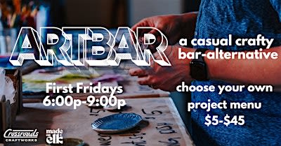 ART BAR @CrossroadsCraftworks
