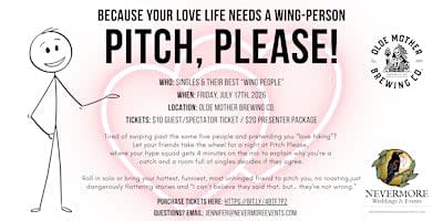 PITCH, PLEASE!  Friends make the best Matchmakers